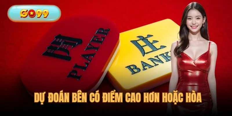 Dự đoán bên có điểm cao hơn hoặc hòa