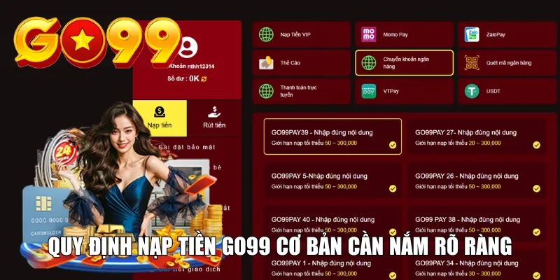Quy định nạp tiền Go99 cơ bản cần nắm rõ ràng
