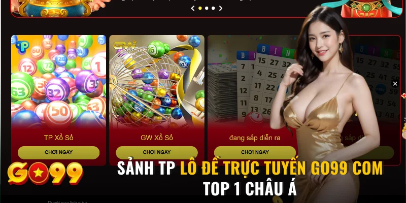 Sảnh TP lô đề trực tuyến GO99 COM